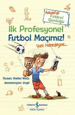 Anton Un Futbol Gün.-İlk Profesyonel Futbol Maçımı