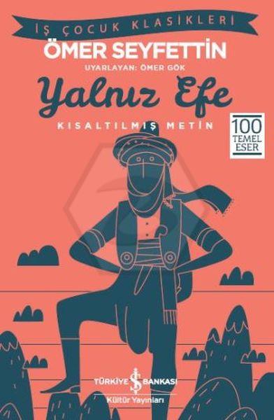 Yalnız Efe – Kısaltılmış Metin