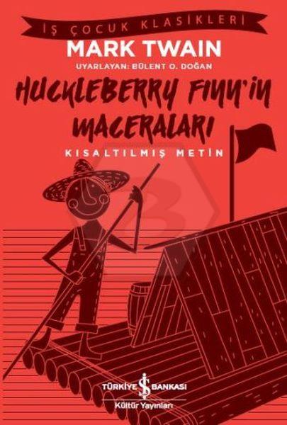 Huckleberry Finn’in Maceraları – Kısaltılmış Metin