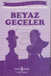 Beyaz Geceler – Kısaltılmış Metin