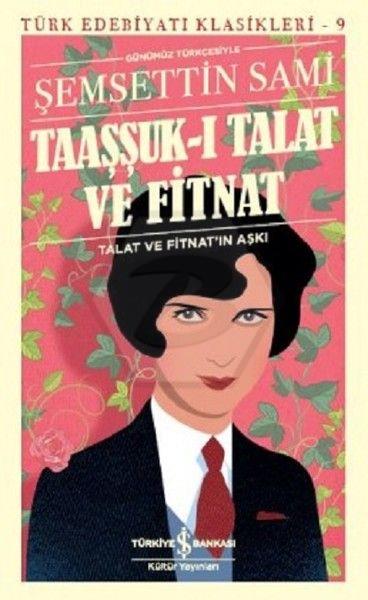 Taaşşuk-I Talat Ve Fitnat