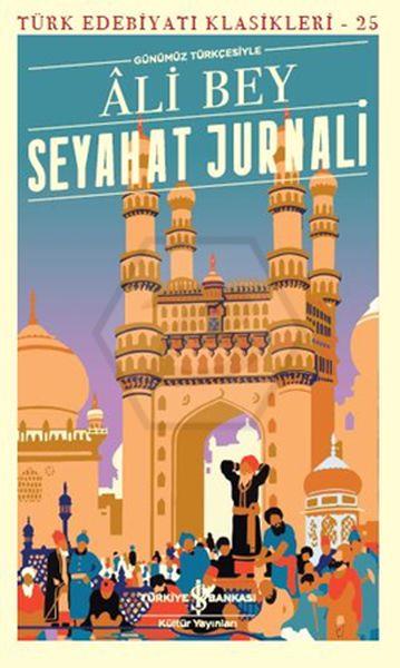Seyahat Jurnali(Günümüz Türkçesiyle)