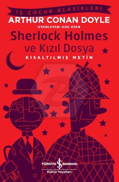 Sherlock Holmes ve Kızıl Dosya Kısaltılmış Metin