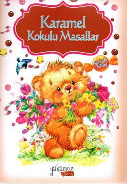 Karamel Kokulu Masallar