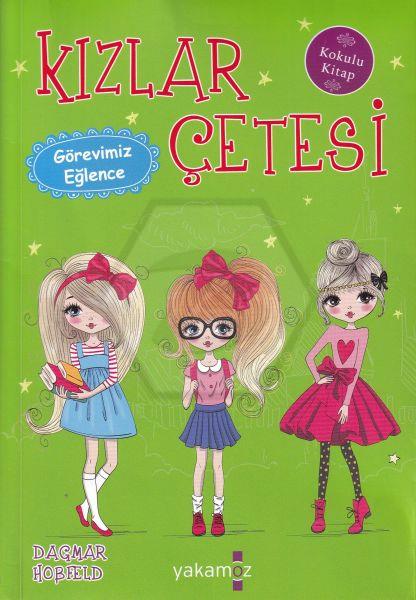 Kızlar Çetesi - Görevimiz Eğlence