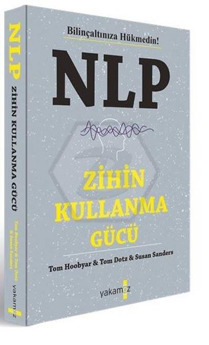 NLP Zihin Kullanma Gücü - Bilinçaltınıza Hükmedin! 