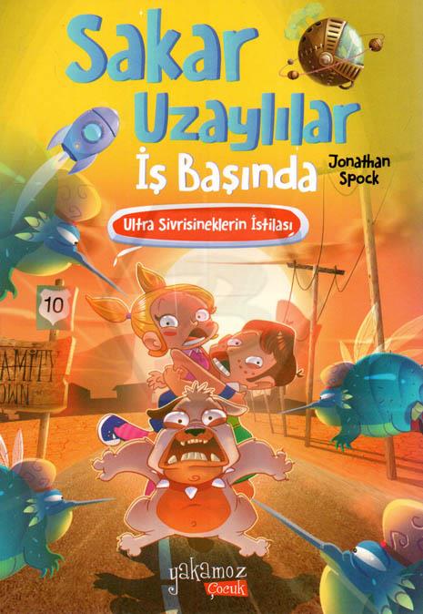 Sakar Uzaylılar İş Başında - Ultra Sivrisineklerin İstilası