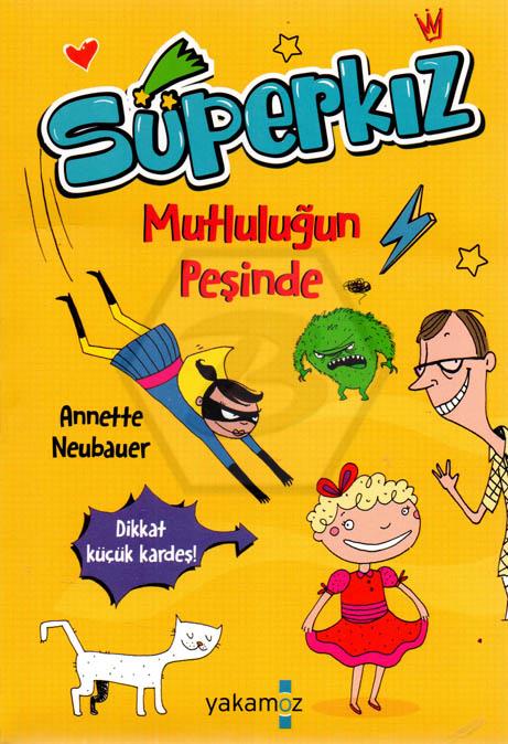 Mutluluğun Peşinde - Süperkız