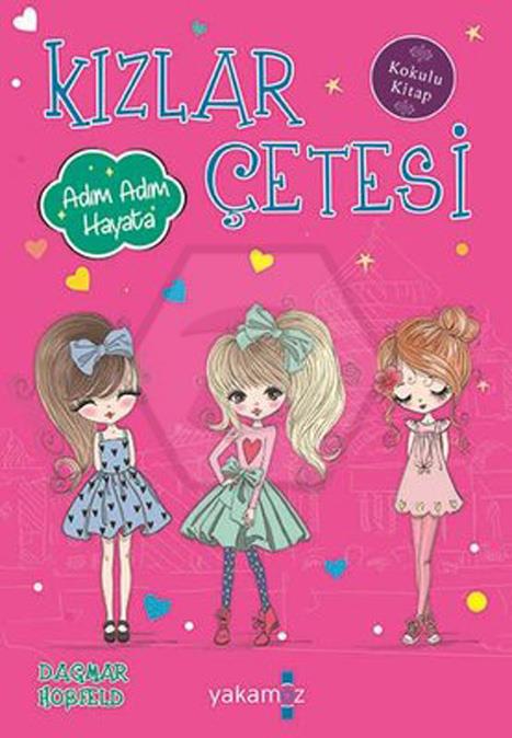 Kızlar Çetesi - Adım Adım Hayata
