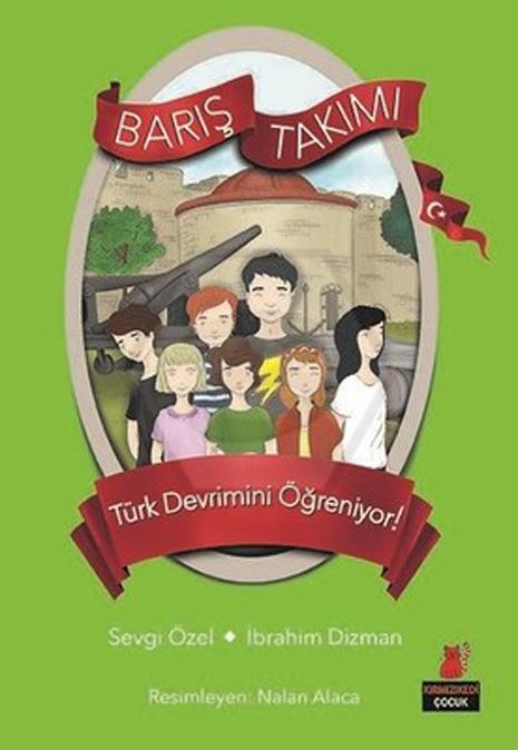 Türk Devrimini Öğreniyor! - Barış Takımı