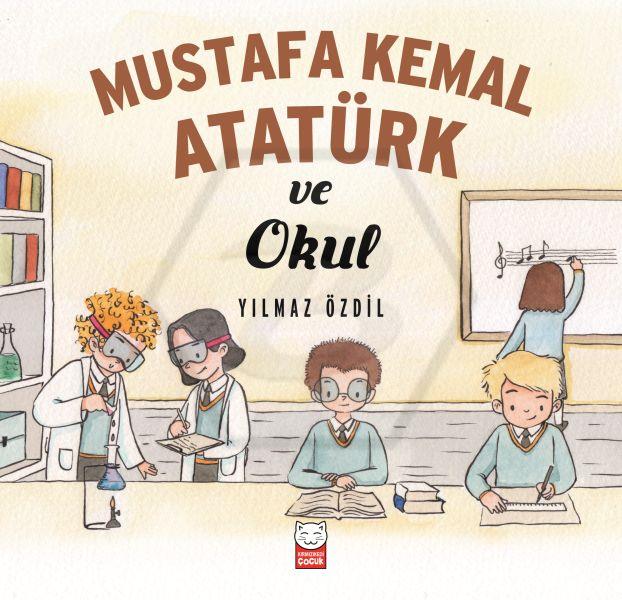Mustafa Kemal Atatürk ve Okul