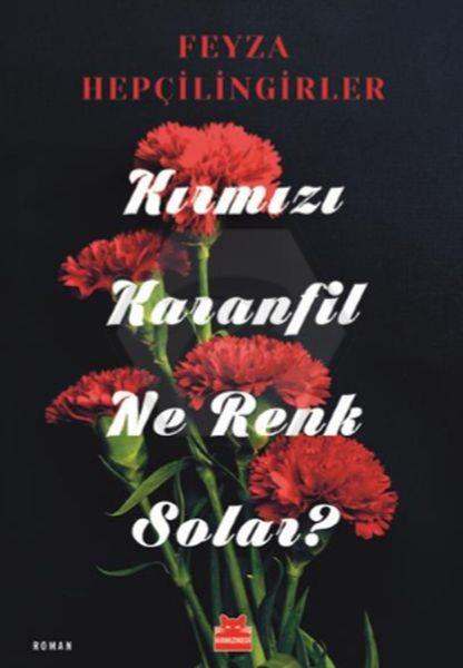 Kırmızı Karanfil Ne Renk Solar?