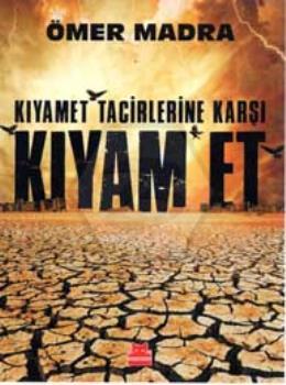 Kıyamet Tacirlerine Karşı Kıyamet