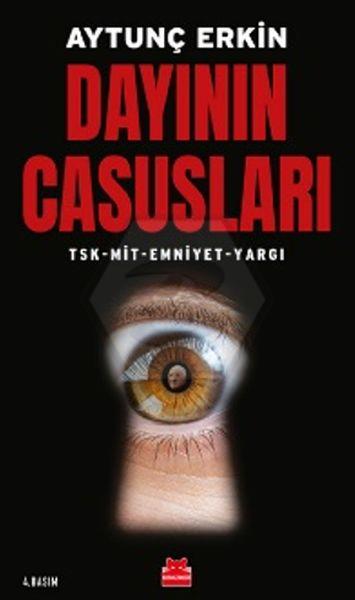 Dayının Casusları TSK-MİT-Emniyet-Yargı