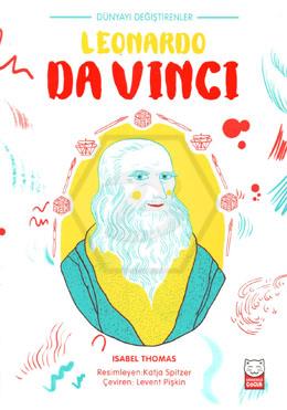 Dünyayı Değiştirenler- Leonardo Da Vıncı