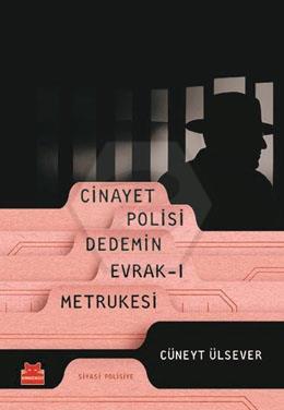 Cinayet Polisi Dedemin Evrak-ı Metrukesi