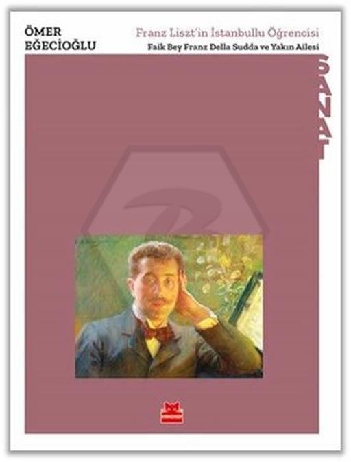 Franz Lisztin İstanbullu Öğrencisi