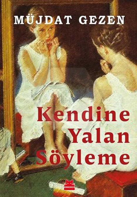 Kendine Yalan Söyleme