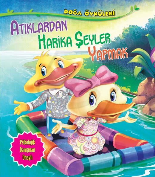Atıklardan Harika Şeyler Yapmak - Doğa Öyküleri