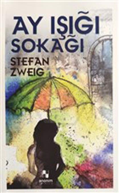 Ay Işığı Sokağı - Stefan Zweıg