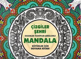 Mandala - Çizgiler Şehri Desenler - Tezhipler - Şekilllerle Büyükler İçin Boyama Kitabı