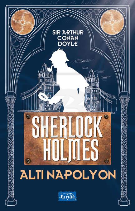 Altı Napolyon - Sherlock Holmes