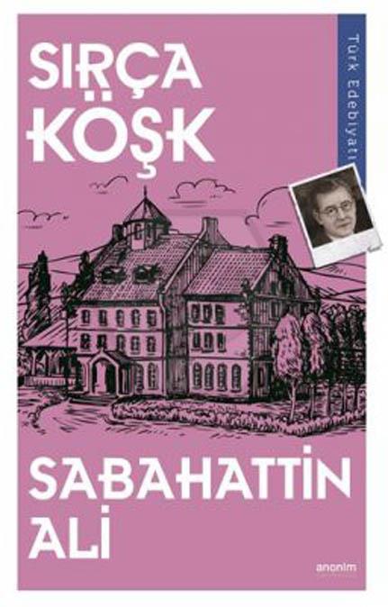 Sırça Köşk - Sabahattin Ali