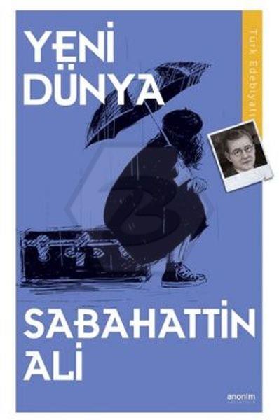 Yeni Dünya - Sabahattin Ali