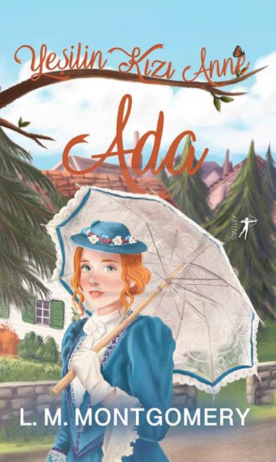 Yeşilin Kızı Anne 2: Ada ( Ciltli)