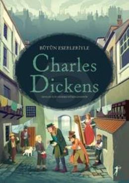 Bütün Eserleriyle Charles Dıckens - Ciltli