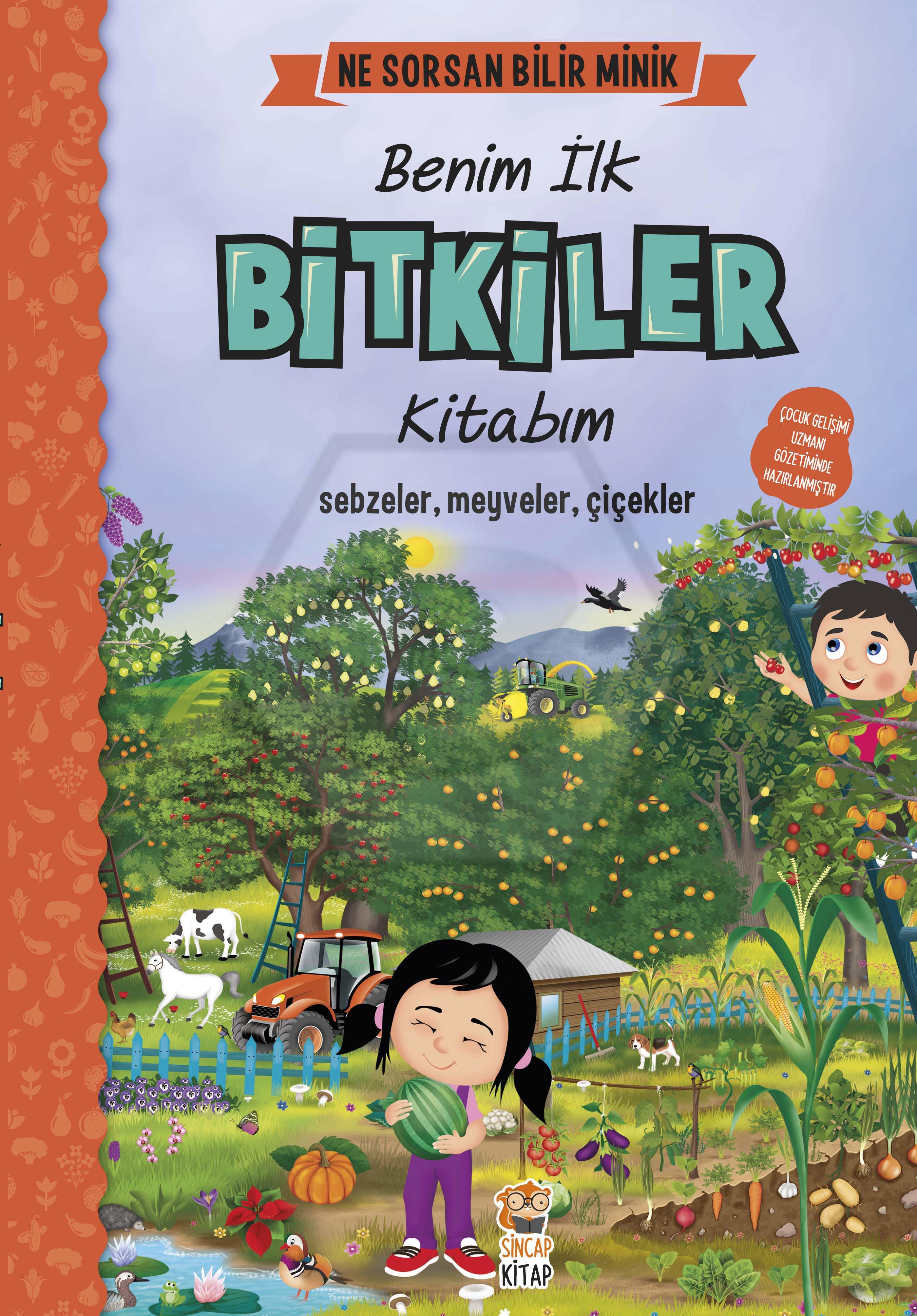 Ne Sorsan Bilir Minik - Benim İlk Bitkiler Kitabım