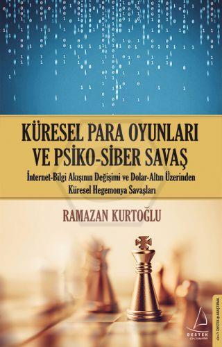 Küresel Para Oyunları ve Psiko Siber Savaş