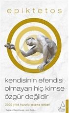 Kendisinin Efendisi Olmayan HiçKimse ÖzgürDeğildir