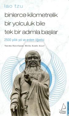 Binlerce Kilometrelik Bir Yolculuk Bile Tek Bir Adımla Başlar / Lao Tzu