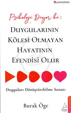 Duygularının Kölesi Olmayan Hayatının Efendisi Olur