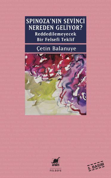 Spinoza Nın Sevinci Nereden Geliyor