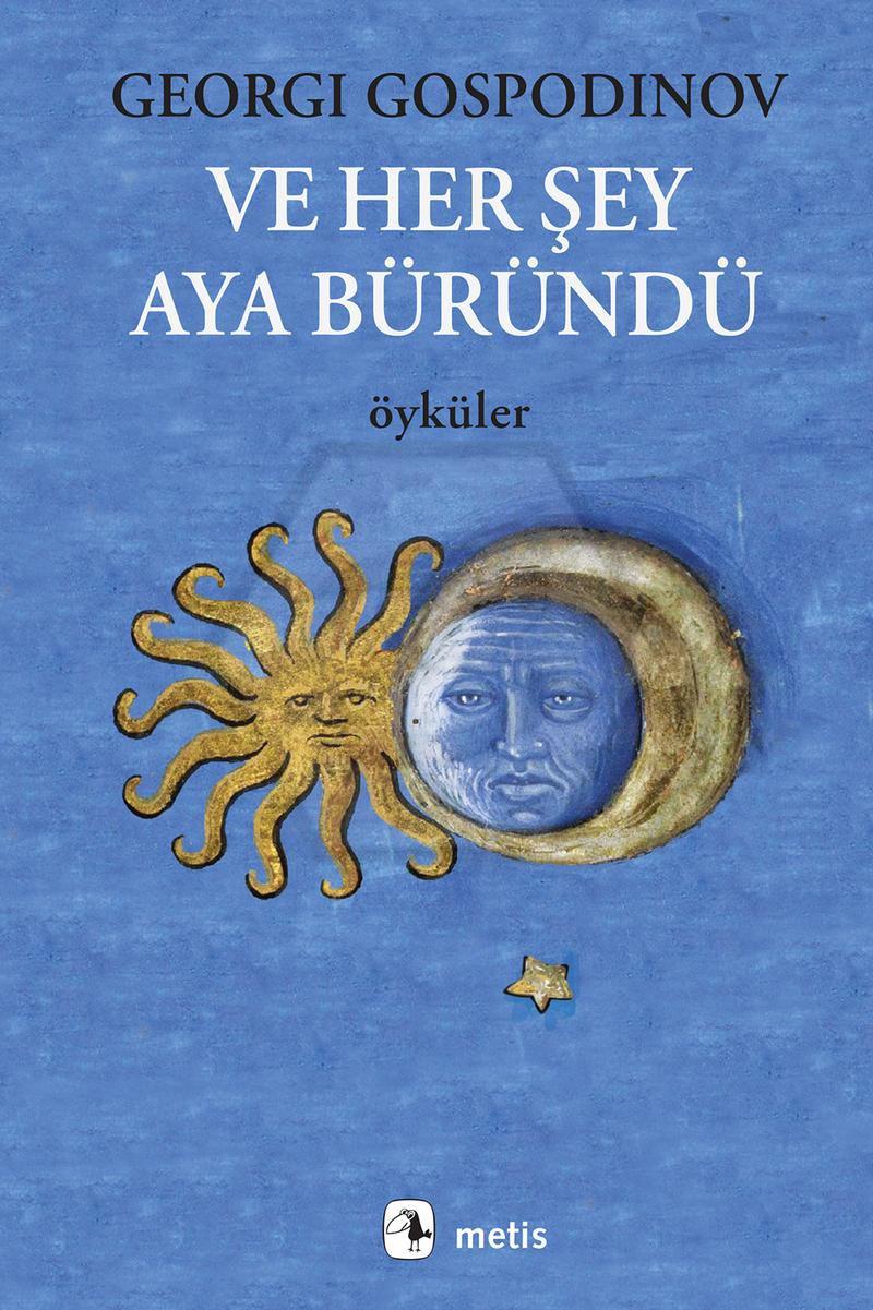 Ve Her Şey Aya Büründü
