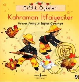 Çiftlik Öy.-Kahraman İtfaiyeciler