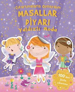 Çıkartmalarla Oynayalım - Masallar Diyarı Yaldızlı Moda