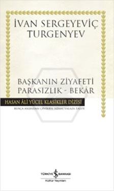 Başkanın Ziyafeti-Parasızlık-Bekar (Ciltli)