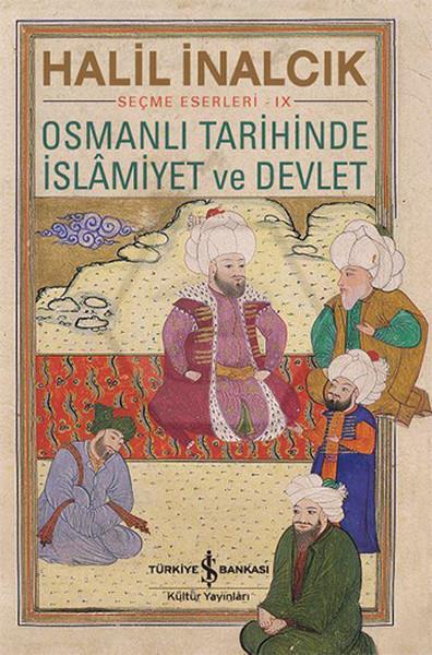 Osmanlı Tarihinde İslamiyet Ve Devlet