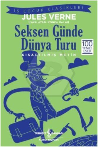 Seksen Günde Dünya Turu – Kısaltılmış Metin
