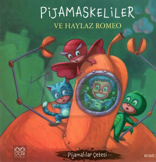 Pijamaskeliler ve Haylaz Romeo - 3+