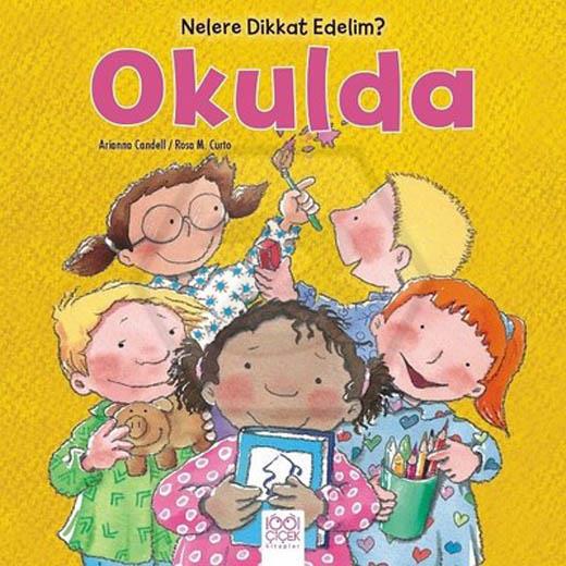 Nelere Dikkat Edelim? Okulda
