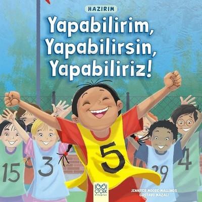 Yapabilirim, Yapabilirsin, Yapabiliriz!