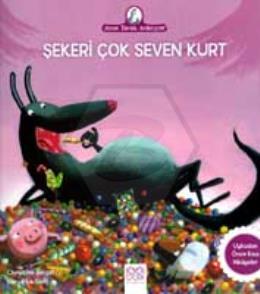 Şekeri Çok Seven Kurt