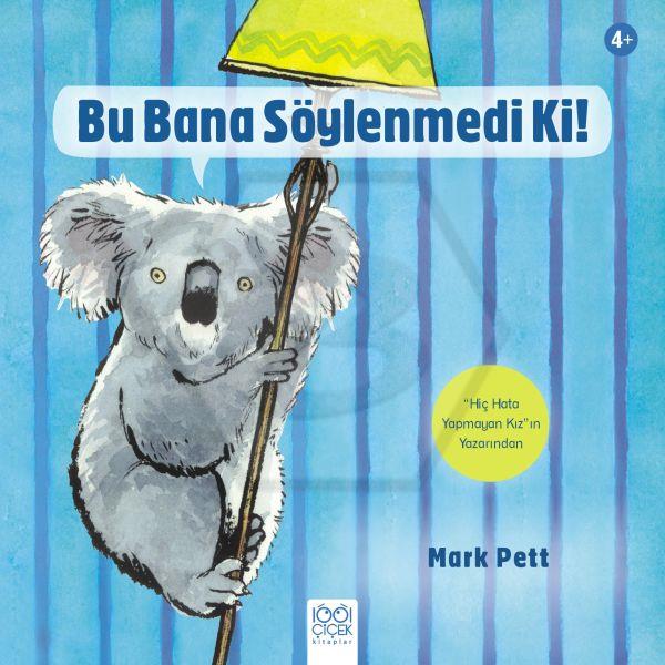 Bu Bana Söylenmedi Ki!