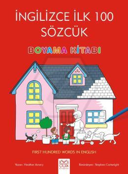 İngilizce İlk 100 Sözcük Boyama Kitabı