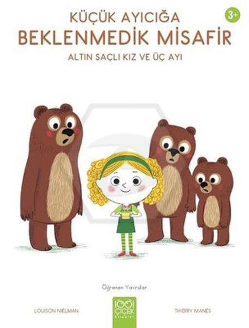 Küçük Ayıcığa Beklenmedik Misafir - Altın Saçlı Kız ve Üç Ayı