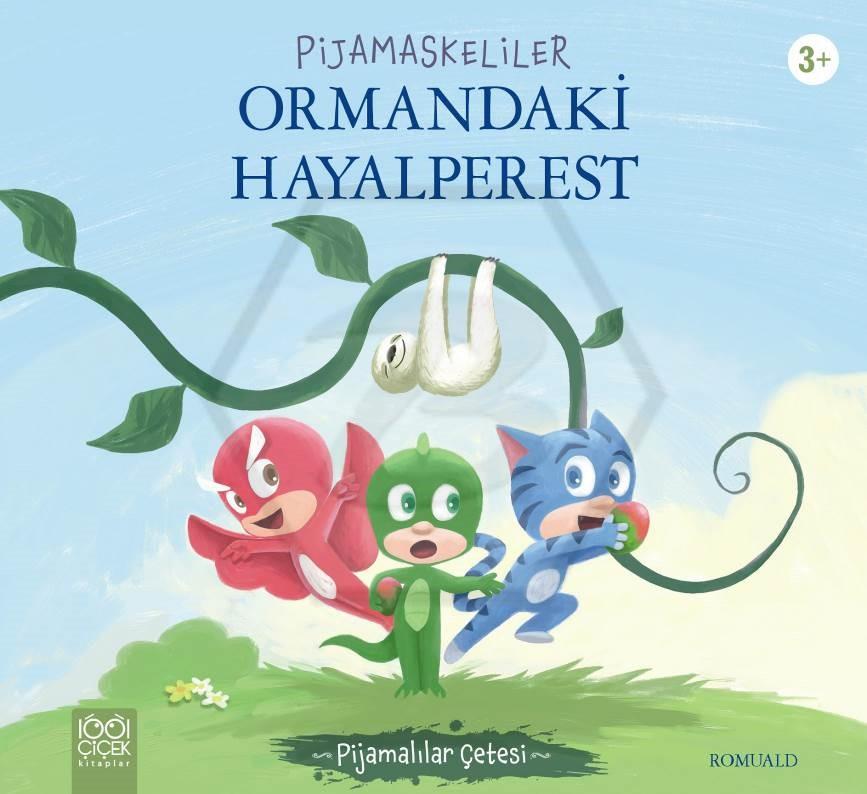 Pijamaskeliler Ormandaki Hayalperest